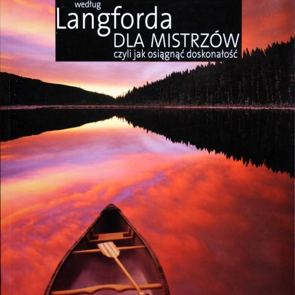 Michael Langford, Efthimia Bilissi i in., Fotografia według Langforda dla mistrzów, czyli jak osiągnąć doskonałość